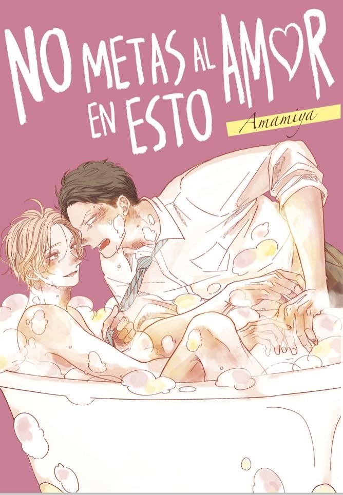 NO METAS AL AMOR EN ESTO | 9791387822200 | AMAMIYA