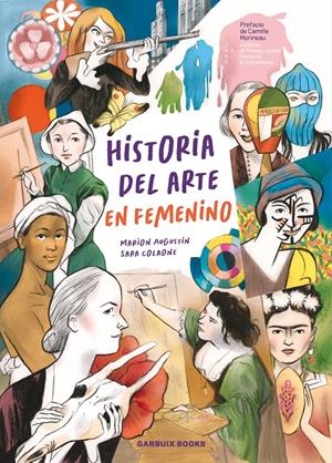 HISTORIA DEL ARTE EN FEMENINO | 9788419393616 | SARA COLAONE - MARION AUGUSTIN