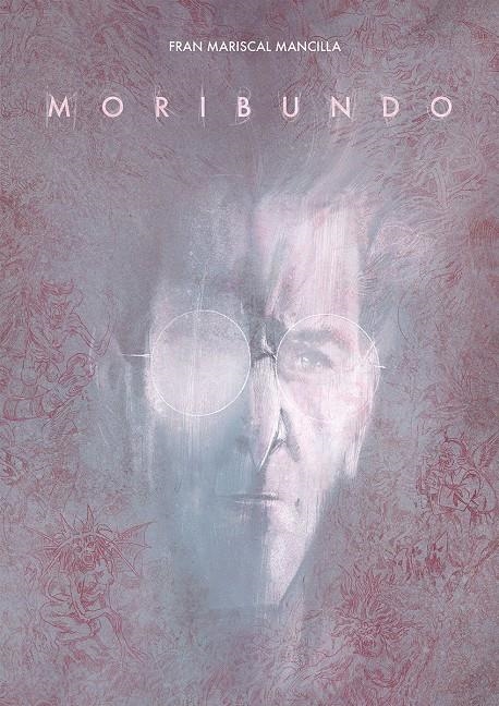MORIBUNDO | 9788467978704 | FRAN MARISCAL MANCILLA | Universal Cómics