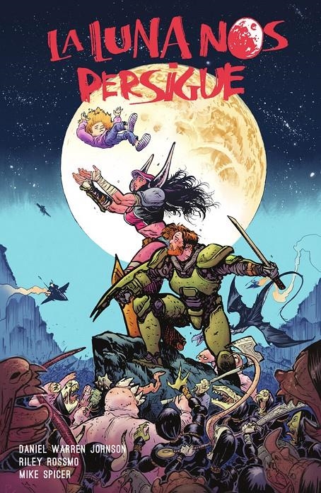 LA LUNA NOS PERSIGUE # 01 | 9788467979077 | DANIEL WARREN JOHNSON - RILEY ROSSMO - MIKE SPICER | Universal Cómics