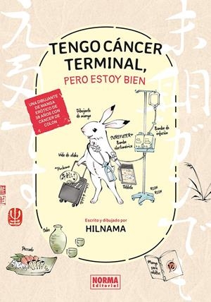 TENGO CÁNCER TERMINAL, PERO ESTOY BIEN | 9788467978179 | HILNAMA | Universal Cómics