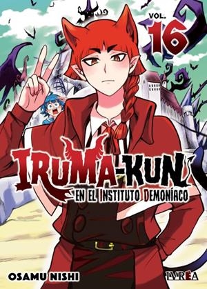 IRUMA-KUN EN EL INSTITUTO DEMONÍACO # 16 | 9791387981532 | OSAMU NISHI | Universal Cómics