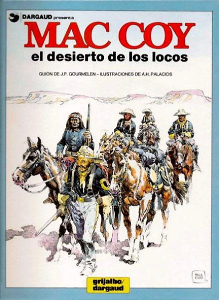 MAC COY # 14 EL DESIERTO DE LOS LOCOS | 8569 | JEAN PIERRE GOURMELEN - ANTONIO HERNANDEZ PALACIOS | Universal Cómics