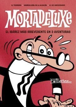 MORTADELUXE # 02 (PORTADA PROVISIONAL) | 9788402430762 | FRANCISCO IBÁÑEZ | Universal Cómics