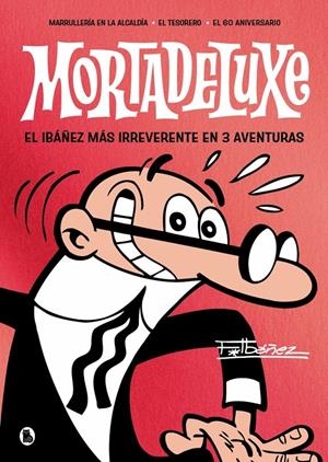MORTADELUXE # 02 | 9788402430762 | FRANCISCO IBÁÑEZ | Universal Cómics