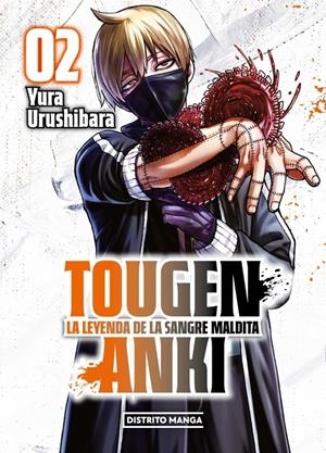 TOUGEN ANKI, LA LEYENDA DE LA SANGRE MALDITA # 02 | 9788419819901 | YURA URUSHIBARA | Universal Cómics