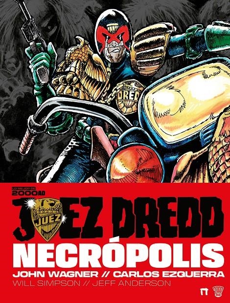 JUEZ DREDD, NECRÓPOLIS | 9791387689612 | JOHN WAGNER - CARLOS EZQUERRA - WILL SIMPSON - JEFF ANDERSON | Universal Cómics