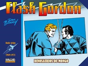 FLASH GORDON DE DAN BARRY 1969 A 1971 DINOSAURIOS DE MONGO | 9791387689537 | DAN BARRY | Universal Cómics