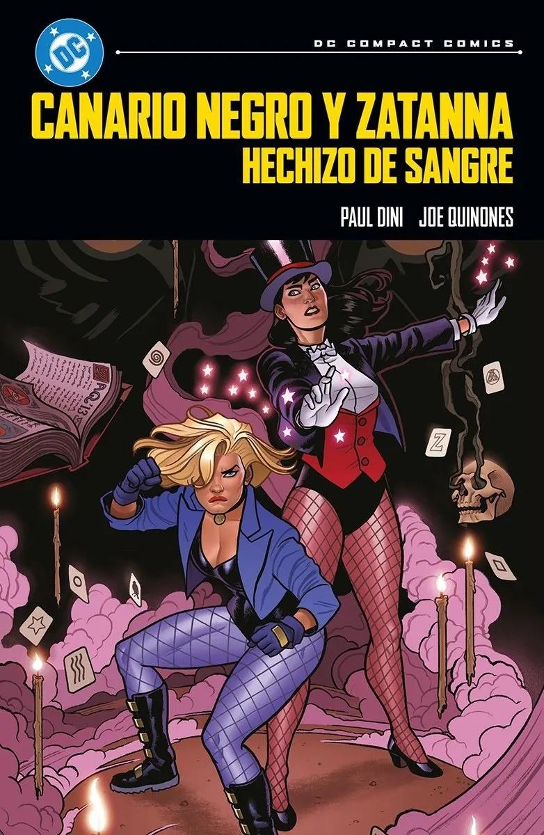 DC COMPACT # 07 CANARIO NEGRO Y ZATANNA, HECHIZO DE SANGRE | 9791370133757 | PAUL DINI - JOE QUINONES | Universal Cómics