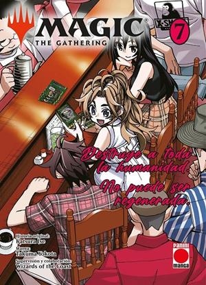 MAGIC THE GATHERING MANGA # 07 DESTRUYE A TODA LA HUMANIDAD, NO PUEDE SER REGENERADA | 9791370132507 | KATSURA ISE - TAKUMA YOKOTA
