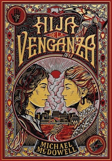 HIJA DE LA VENGANZA | 9788410323810 | MICHAEL MCDOWELL | Universal Cómics