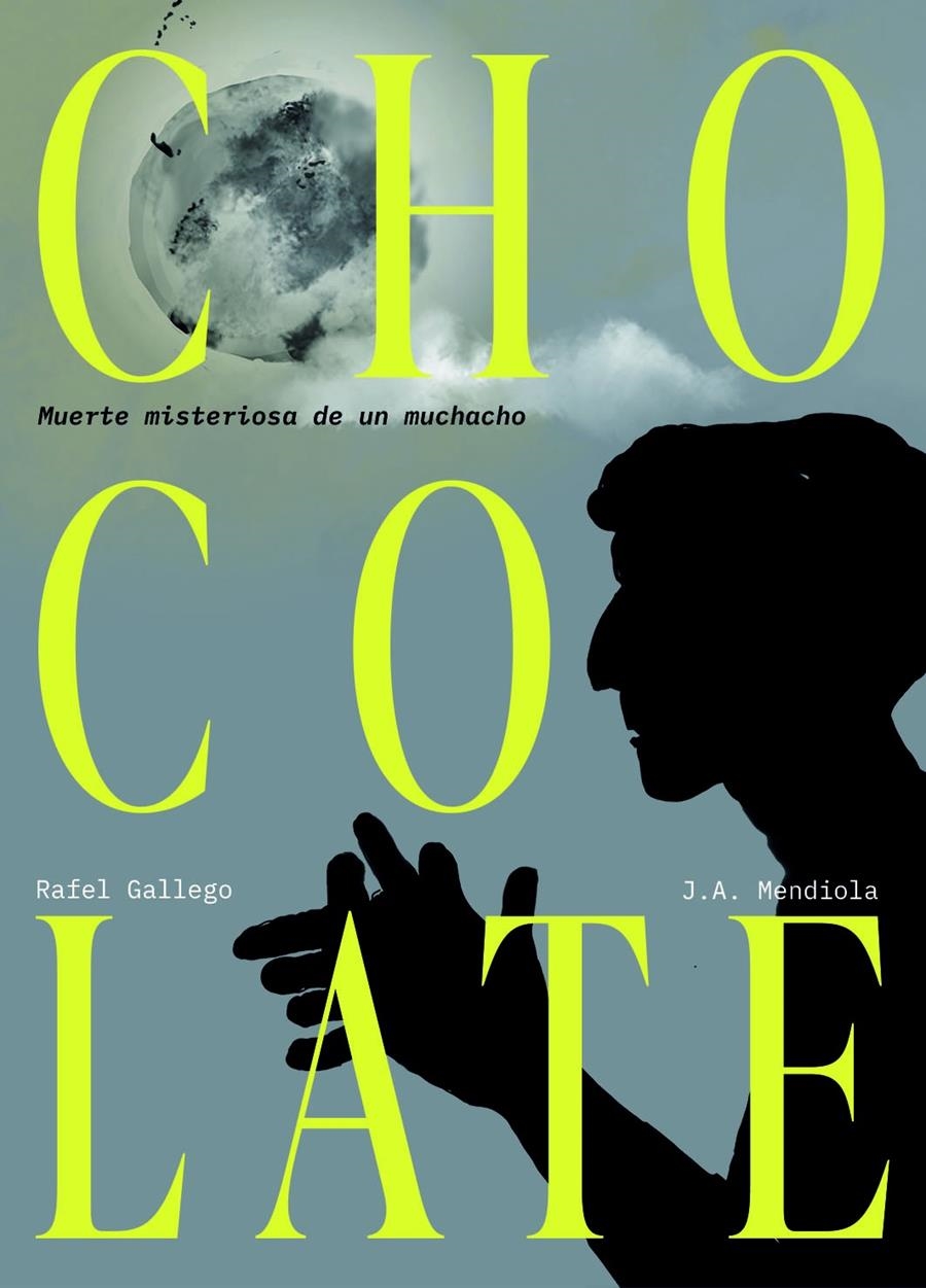 CHOCOLATE, MUERTE MISTERIOSA DE UN MUCHACHO | 9791387689957 | RAFEL GALLEGO - J.A. MENDIOLA