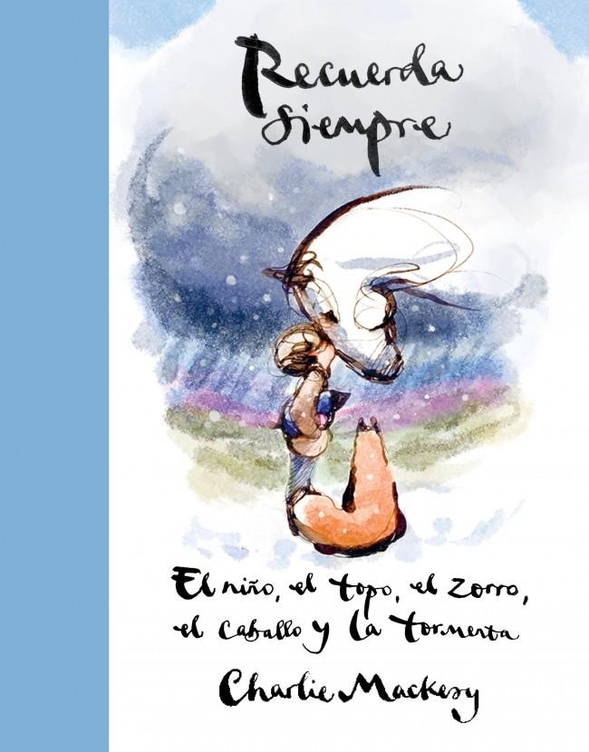 RECUERDA SIEMPRE | 9788410257559 | CHARLIE MACKESY | Universal Cómics
