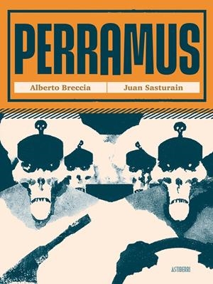 PERRAMUS | 9788410332737 | ALBERTO BRECCIA - JUAN SASTURAIN | Universal Cómics