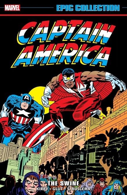 USA EPIC COLLECTION CAPTAIN AMERICA # 07 THE SWINE TP | 978130296052054999 | JACK KIRBY - DON GLUT - SCOTT EDELMAN - ROY THOMAS - SAL BUSCEMA | Universal Cómics