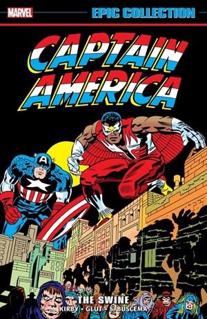 USA EPIC COLLECTION CAPTAIN AMERICA # 07 THE SWINE TP | 978130296052054999 | JACK KIRBY - DON GLUT - SCOTT EDELMAN - ROY THOMAS - SAL BUSCEMA