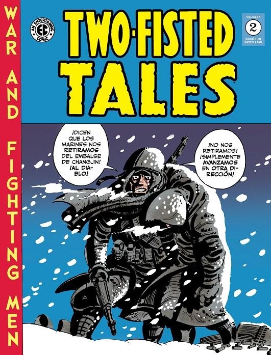 CLÁSICOS EC TWO FISTED TALES # 02 | 9791387995072 | ARVEY KURTZMAN - WALLY WOOD - JOHN SEVERIN - JERRY DE FUCCIO - JOHN SEVERIN | Universal Cómics