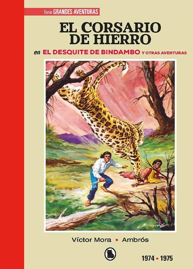 EL CORSARIO DE HIERRO # 03 DE 1974 A 1975 EL DESQUITE DE BINDAMBO Y OTRAS AVENTURAS | 9788402444615 | VICTOR MORA - AMBRÓS - BERNAL | Universal Cómics