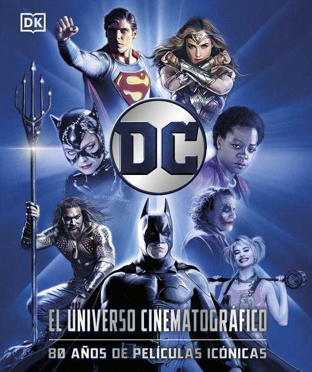 DC EL UNIVERSO CINEMATOGRÁFICO | 9780241773475 | DK | Universal Cómics