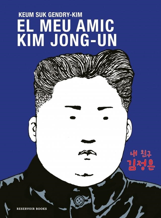 EL MEU AMIC KIM JONG-UN | 9788419940681 | GENDRY-KIM, KEUM SUK | Universal Cómics