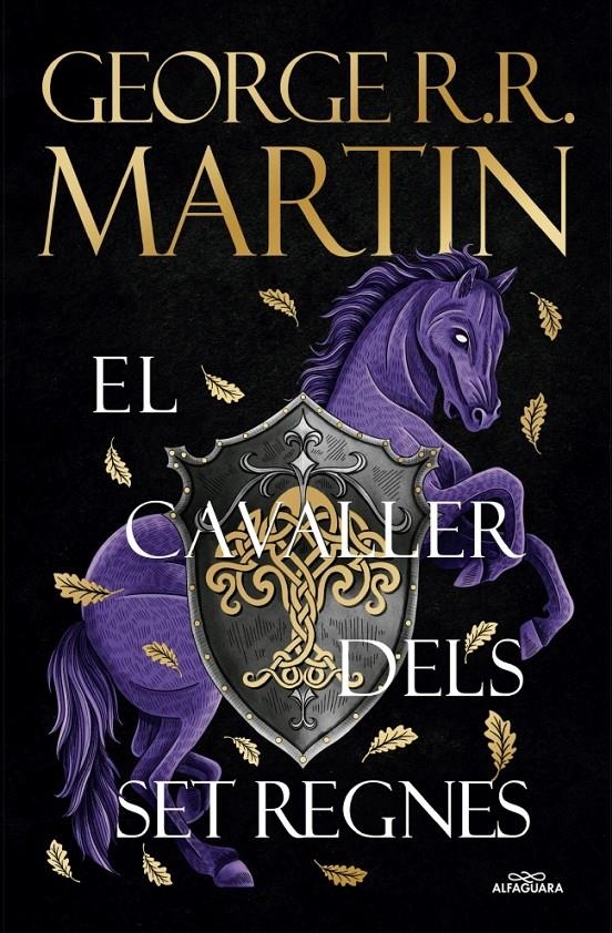 EL CAVALLER DELS SET REGNES EDICIÓ EN CATALÀ | 9788410190931 | GEORGE R. R. MARTIN | Universal Cómics