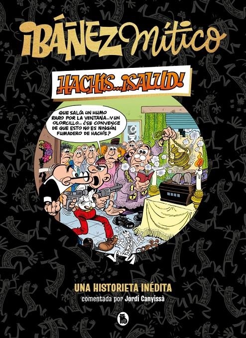 IBÁÑEZ MÍTICO 1 - HACHÍS... ¡SALUD! | 9788402429834 | IBÁÑEZ, FRANCISCO | Universal Cómics