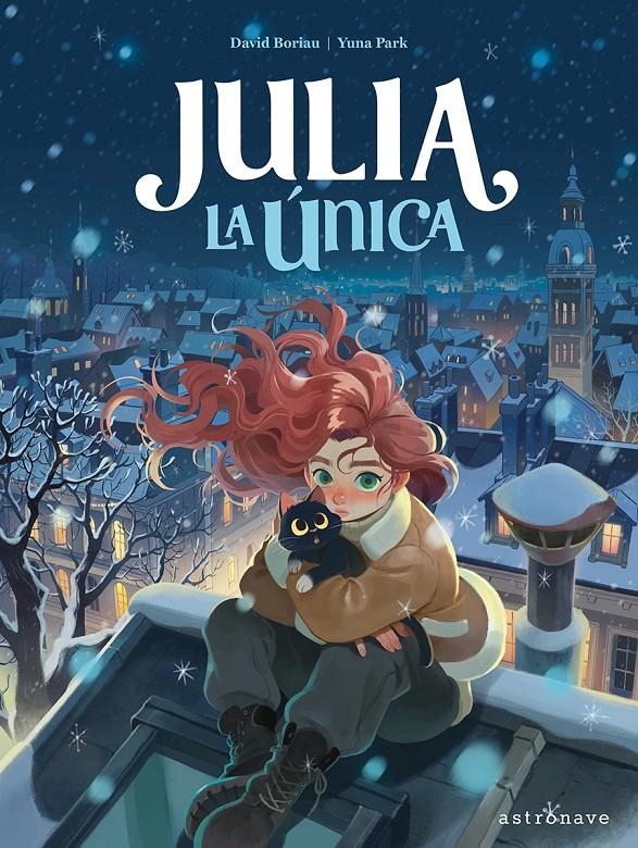 JULIA LA ÚNICA | 9788467978759 | DAVID BORIAU -  YUNA PARK | Universal Cómics