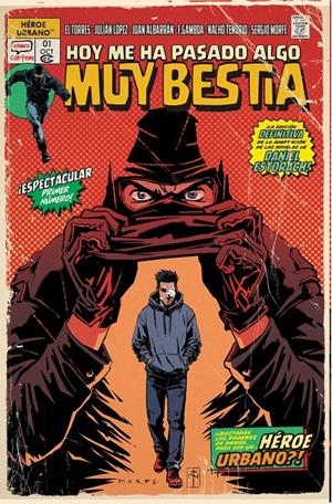 HOY ME HA PASADO ALGO MUY BESTIA | 9791399055191 | EL TORRES - JULIÁN LÓPEZ - VÍCTOR SANTOS - KENNY RUIZ - MANOLO CAROT - RAFA SANDOVAL. | Universal Cómics
