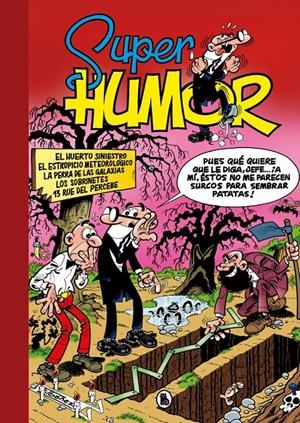2AMA SUPER HUMOR MORTADELO # 05 EL HUERTO SINIESTRO | EL ESTROPICIO METEOROLÓGICO | LA PERRA DE LAS GALAXIAS | L | 9999900123067 | IBÁÑEZ, FRANCISCO