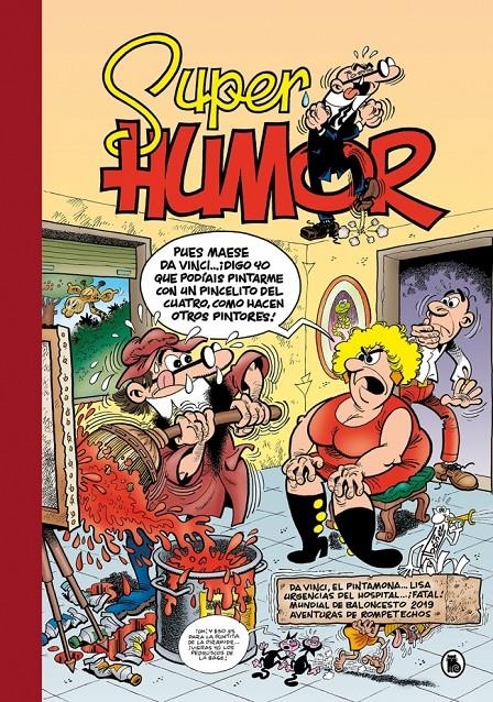 2AMA SÚPER HUMOR MORTADELO # 64  DA VINCI EL PINTAMONA...LISA/ URGENCIAS DEL HOSPITAL...¡FATAL! / MUNDIAL DE BAL | 9999900123050 | FRANCISCO IBÁÑEZ | Universal Cómics