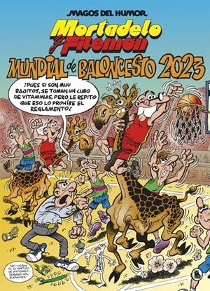2AMA MAGOS DEL HUMOR # 220 MORTADELO Y FILEMÓN, MUNDIAL DE BALONCESTO 2023 | 9999900123111 | FRANCISCO IBÁÑEZ | Universal Cómics