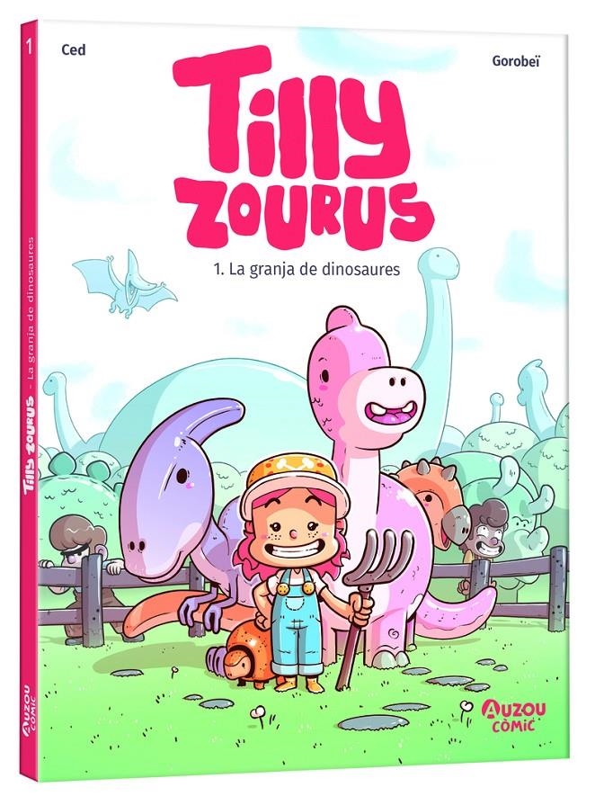 TILLY ZOUROUS 1. LA GRANJA DE DINOSAURES - CAT | 9791039563307 | CED | Universal Cómics