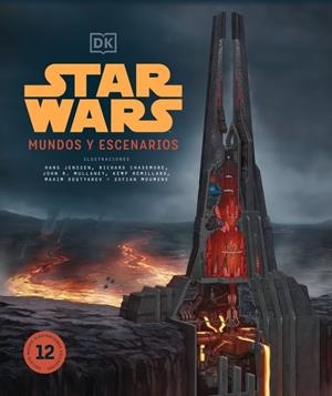 STAR WARS MUNDOS Y ESCENARIOS. NUEVA EDICIÓN | 9780241736661 | DK | Universal Cómics