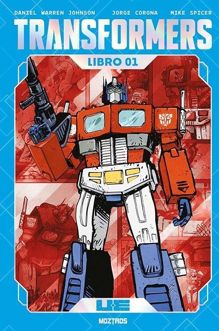 TRANSFORMERS EDICIÓN Z DELUXE # 01 | 9791387953041 | DANIEL WARREN JOHNSON - MIKE SPICER | Universal Cómics
