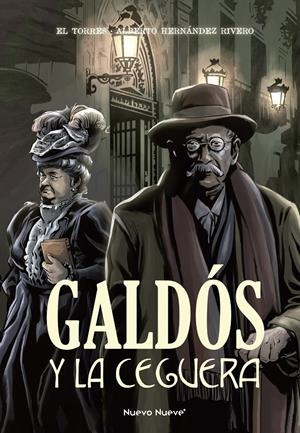 GALDÓS Y LA CEGUERA | 9788419148599 | EL TORRES - ALBERTO HERNÁNDEZ RIVERO | Universal Cómics