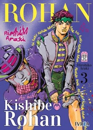 ASÍ HABLÓ KISHIBE ROHAN # 03 | 9791388024030 | HIROHIKO ARAKI | Universal Cómics