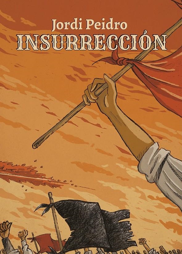 INSURRECCIÓN | 9788412835694 | JORDI PEIDRO | Universal Cómics