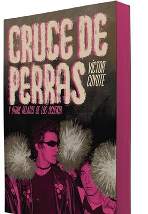CRUCE DE PERRAS | 9788412968279 | VICTOR COYOTE | Universal Cómics