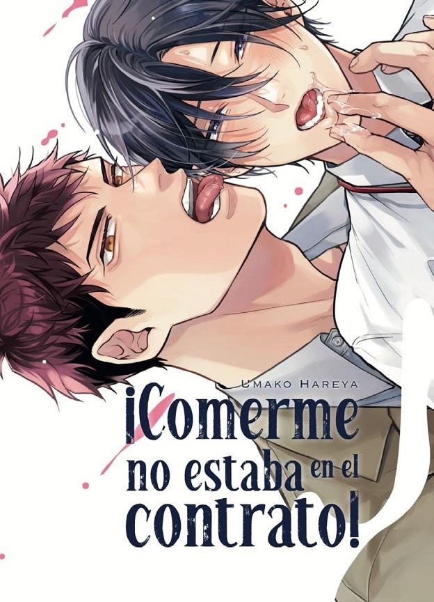 ¡COMERME NO ESTABA EN EL CONTRATO! | 9791387822903 | UMAKO HAREYA | Universal Cómics