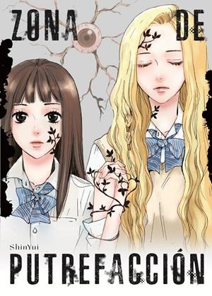 ZONA DE PUTREFACCIÓN | 9791387822156 | SHIN YUI | Universal Cómics