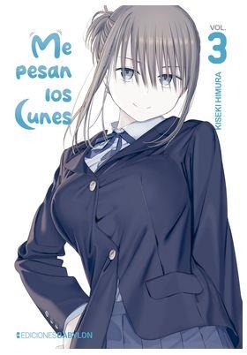 ME PESAN LOS LUNES # 03 (PORTADA PROVISIONAL) | 9791387593025 | KISEKI HIMURA | Universal Cómics