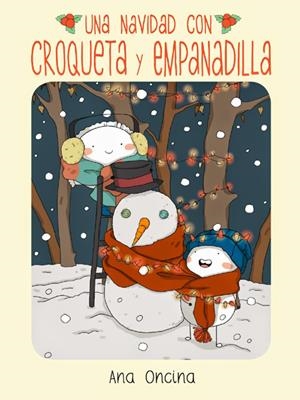 CROQUETA Y EMPANADILLA, UNA NAVIDAD 5ª EDICIÓN | 9788410264465 | ANA ONCINA