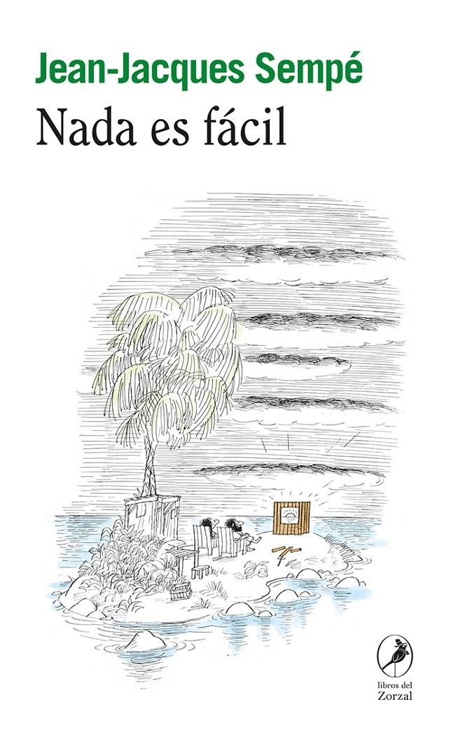 NADA ES FÁCIL | 9788419496430 | JEAN-JACQUES SEMPÉ | Universal Cómics