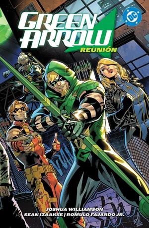 DC PREMIERE AMANECER DE DC GREEN ARROW # 01 REUNIÓN | 9791370134174 | CARMINE DI GIANDOMENICO - PHIL HESTER - ROMULO FAJARDO - JOSHUA WILLIAMSON - SEAN IZAAKSE | Universal Cómics
