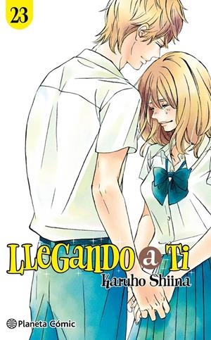 LLEGANDO A TÍ NUEVA EDICIÓN # 23 | 9788411619950 | KARUJO SHIINA | Universal Cómics