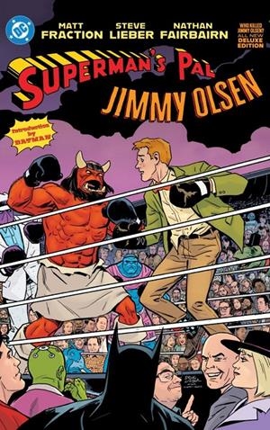 EL AMIGO DE SUPERMAN ¿QUIÉN MATÓ A JIMMY OLSEN? (PORTADA PROVISIONAL) | 9791370134129 | MATT FRACTION - STEVE LIEBER | Universal Cómics