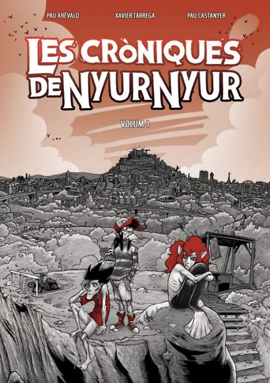 LES CRÒNIQUES DE NYUR NYUR # 01 EDICIÓ EN CATALÀ | 9791387689810 | PAU CASTANYER - PAU ARÉVALO -XAVIER TÁRREGA