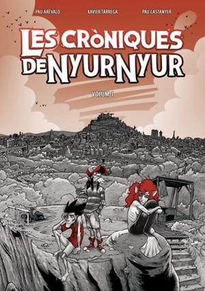 LES CRÒNIQUES DE NYUR NYUR # 01 EDICIÓ EN CATALÀ | 9791387689810 | PAU CASTANYER - PAU ARÉVALO -XAVIER TÁRREGA