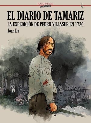 EL DIARIO DE TAMARIZ, LA EXPEDICIÓN DE PEDRO VILASUR DE 1720 | 9791399113013 | JOAN DA