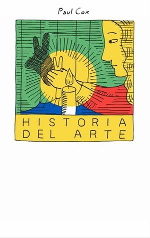 HISTORIA DEL ARTE | 9788418690686 | PAUL COX | Universal Cómics